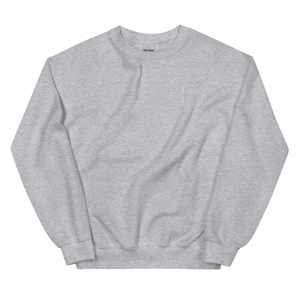 Break Barriers Unisex Sweatshirt